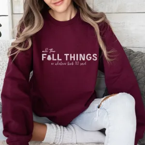 All the Fall Things Sweatshirt