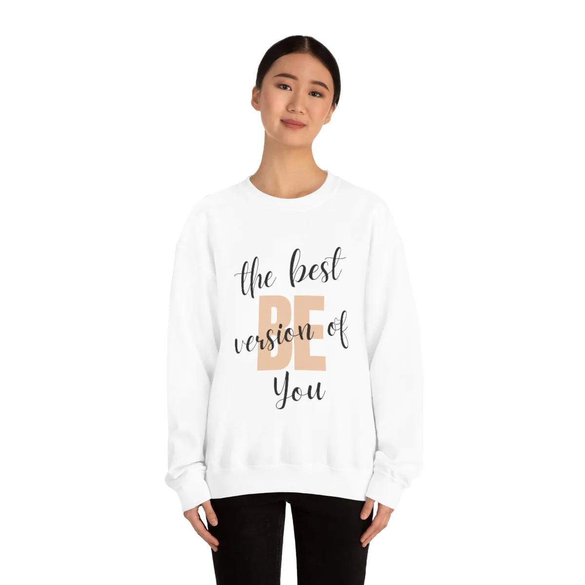 Be the Best Version of You Unisex Crewneck Sweatshirt, Positive Mindset Gift, Inspirational Top, Mental Wellness Crew , Motivational