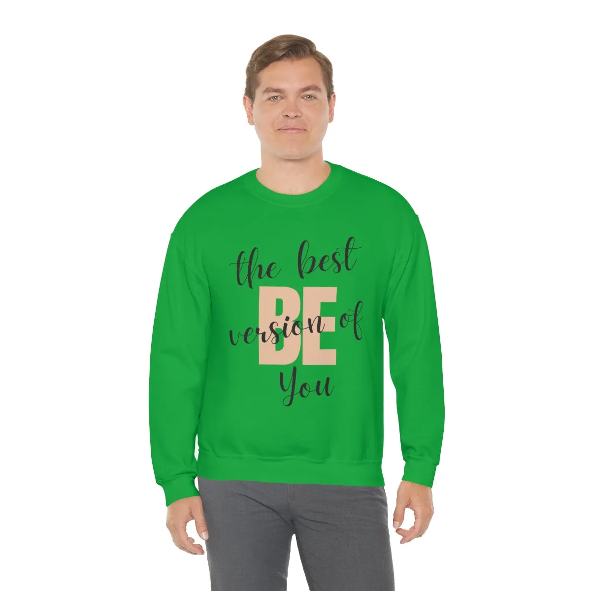 Be the Best Version of You Unisex Crewneck Sweatshirt, Positive Mindset Gift, Inspirational Top, Mental Wellness Crew , Motivational