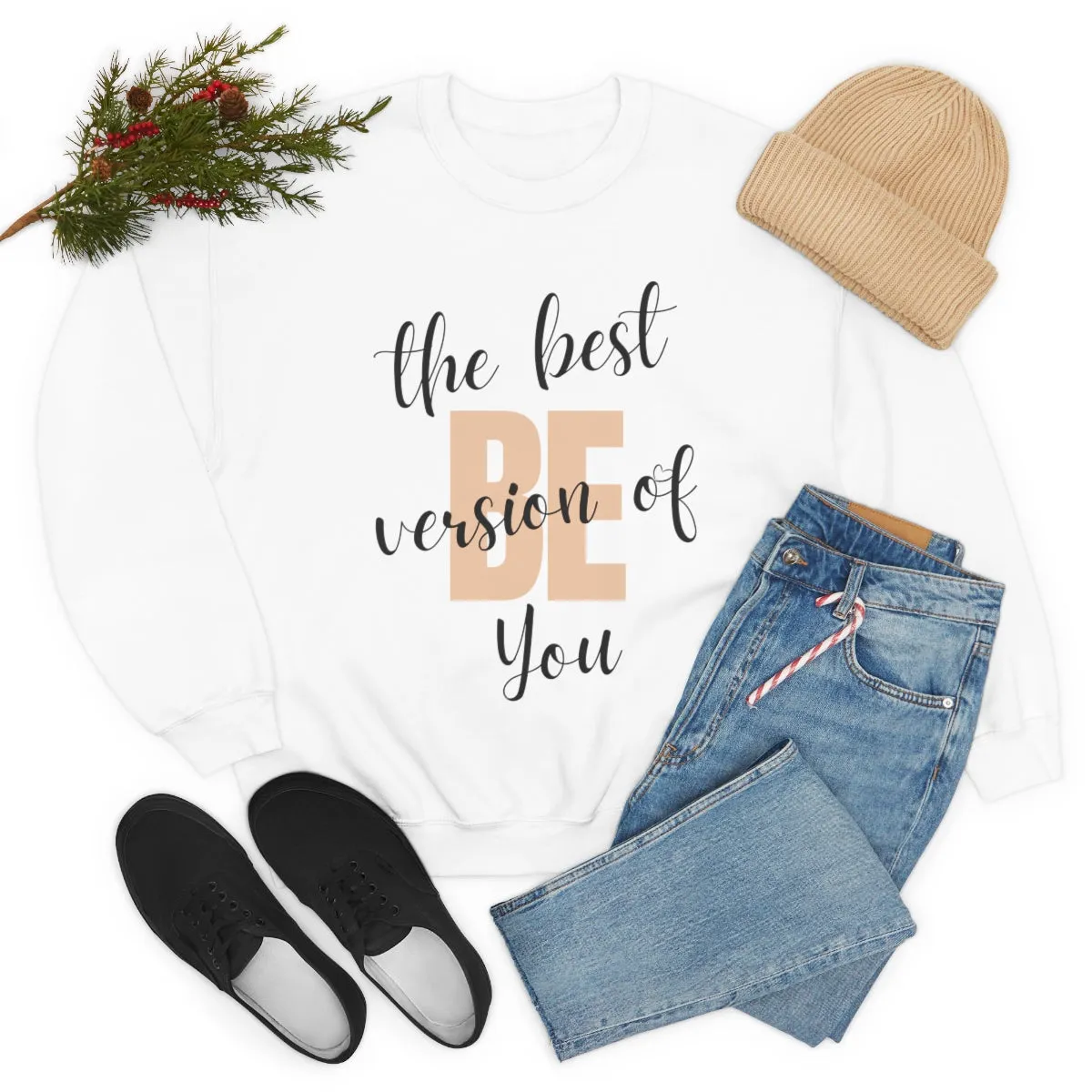 Be the Best Version of You Unisex Crewneck Sweatshirt, Positive Mindset Gift, Inspirational Top, Mental Wellness Crew , Motivational