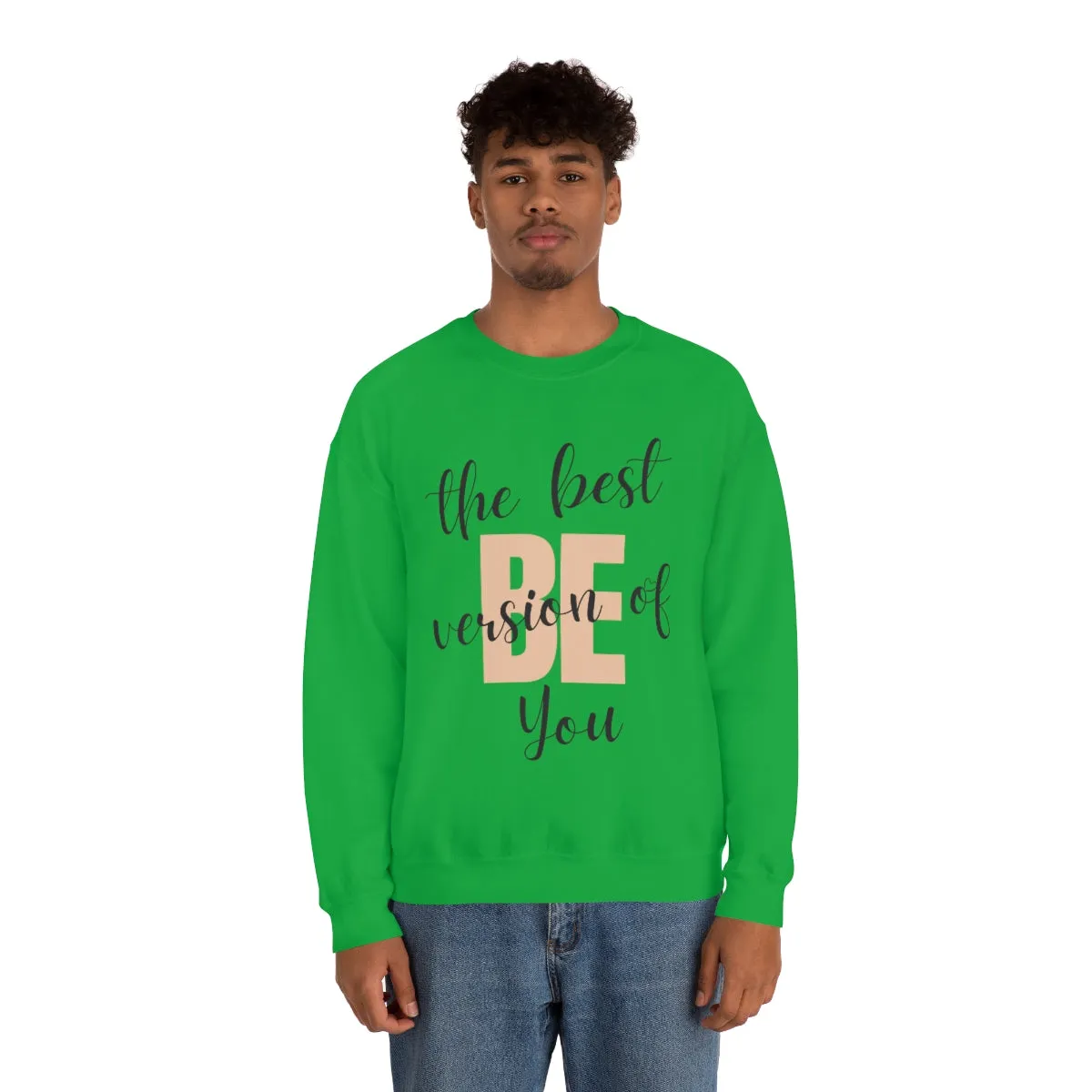Be the Best Version of You Unisex Crewneck Sweatshirt, Positive Mindset Gift, Inspirational Top, Mental Wellness Crew , Motivational