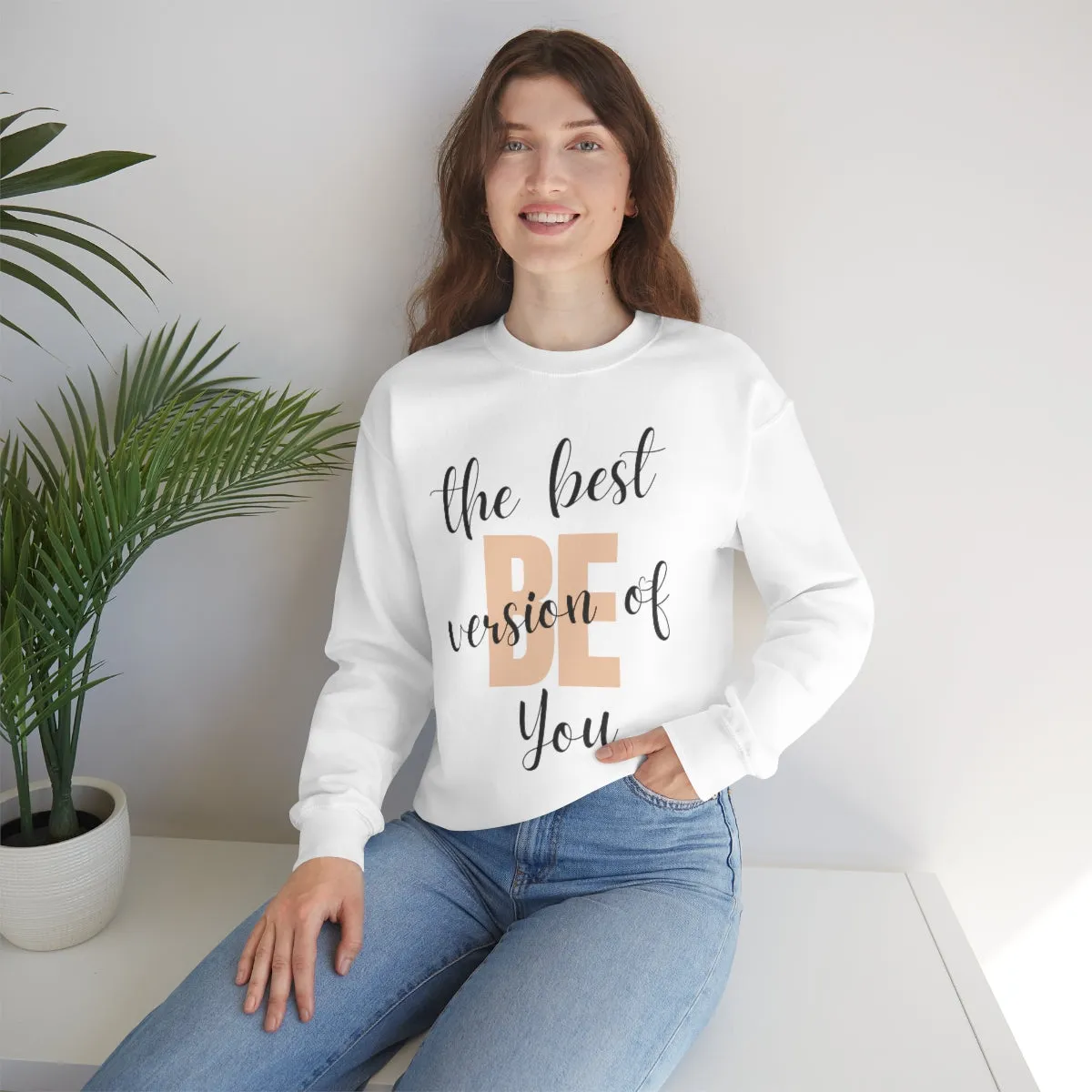 Be the Best Version of You Unisex Crewneck Sweatshirt, Positive Mindset Gift, Inspirational Top, Mental Wellness Crew , Motivational