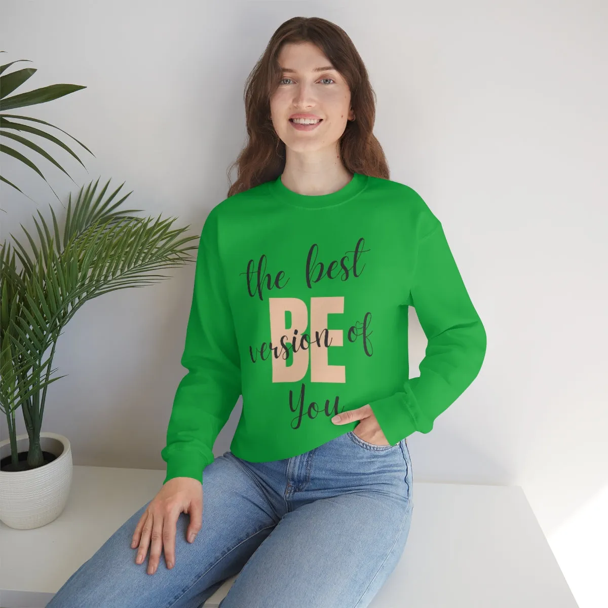 Be the Best Version of You Unisex Crewneck Sweatshirt, Positive Mindset Gift, Inspirational Top, Mental Wellness Crew , Motivational