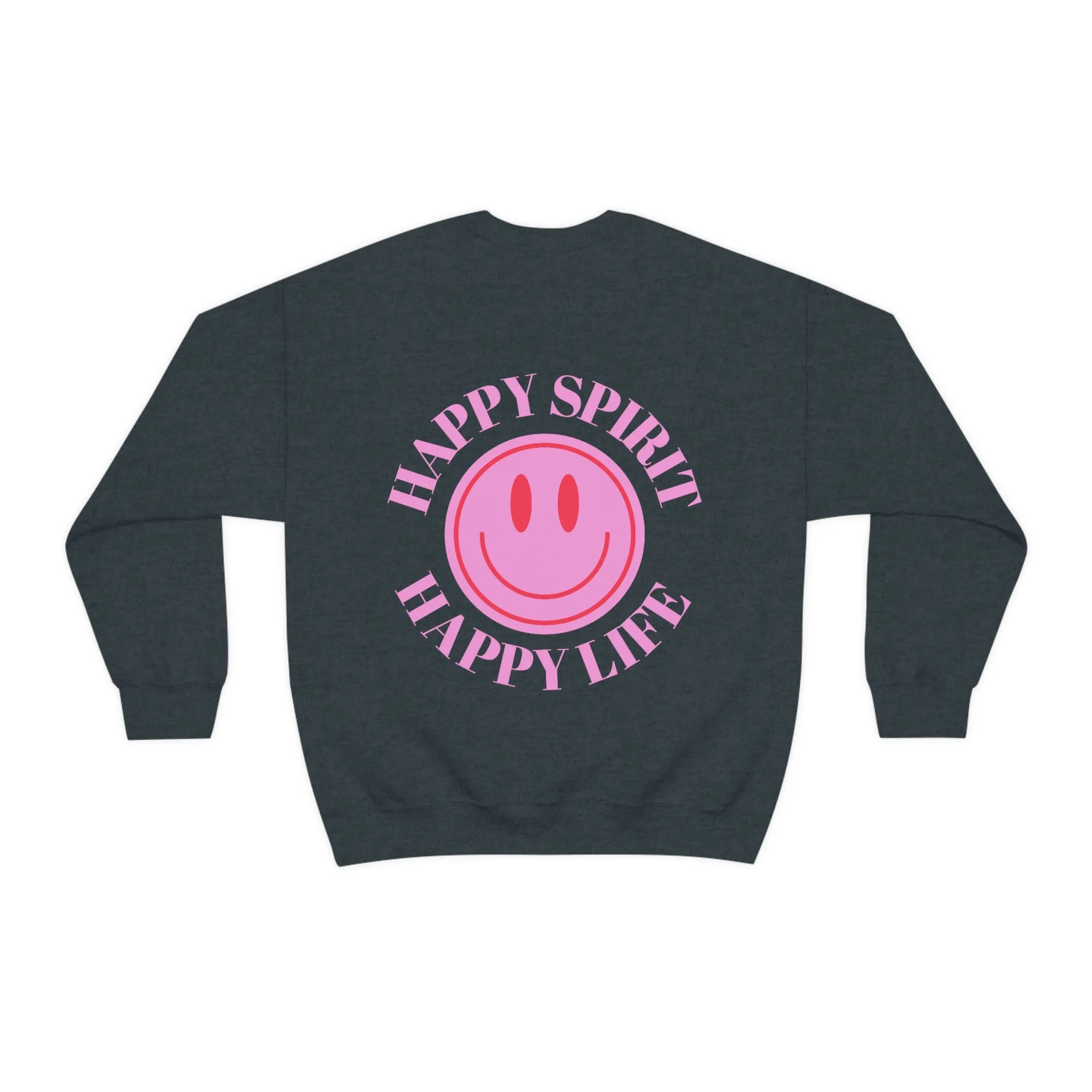 Copy of Happy Spirit Happy Life Sweatshirt, Gildan VSCO Girl Crewneck, Oversized Tumblr Front Back Print Smile Happy Mind Trendy Loungewear