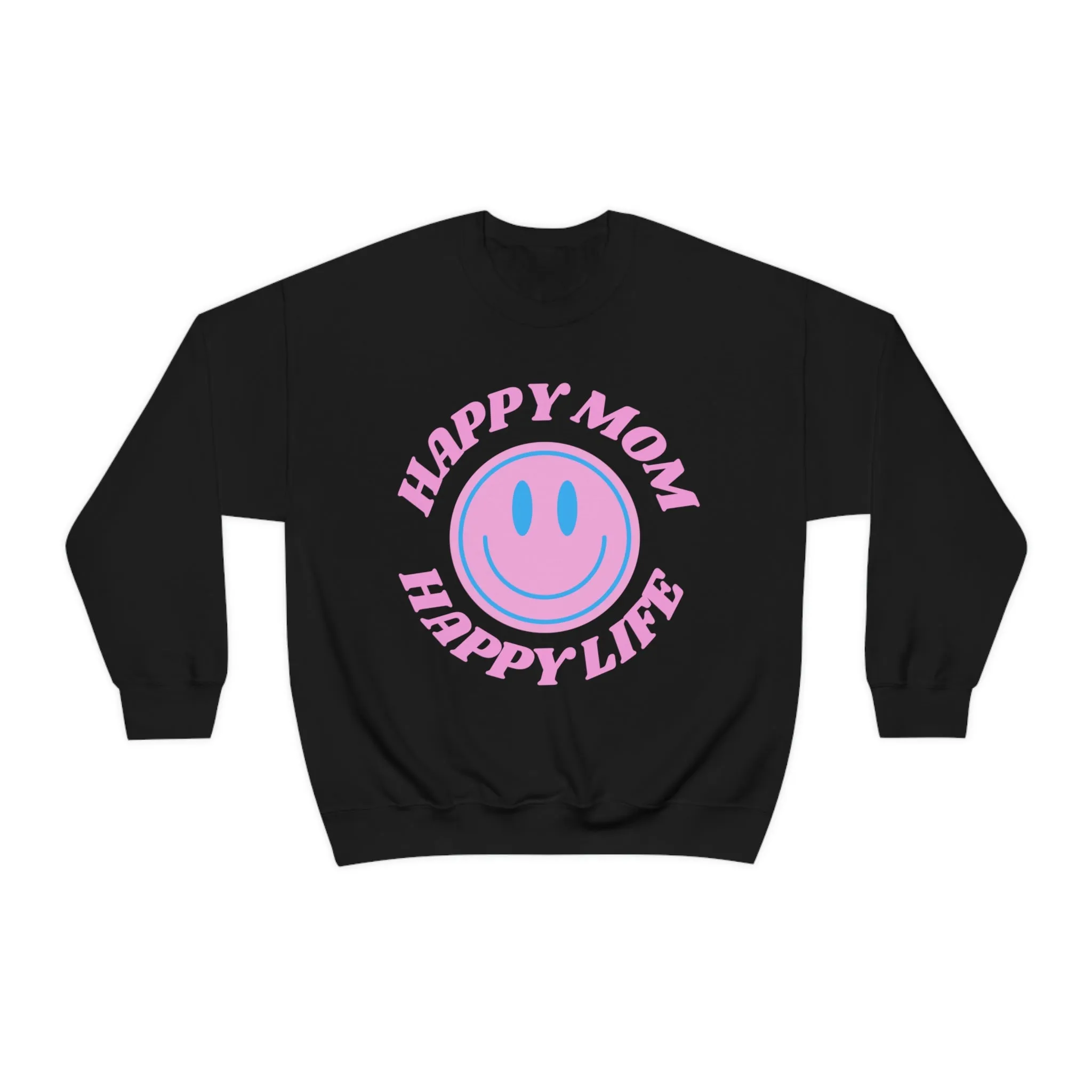 Happy Mom Happy Life Sweatshirt, Mother's Day Gift Sweatshirt, Mom Crewneck, Gift for Mom, Smile Face Trendy Crewneck, Mom's Day Gift