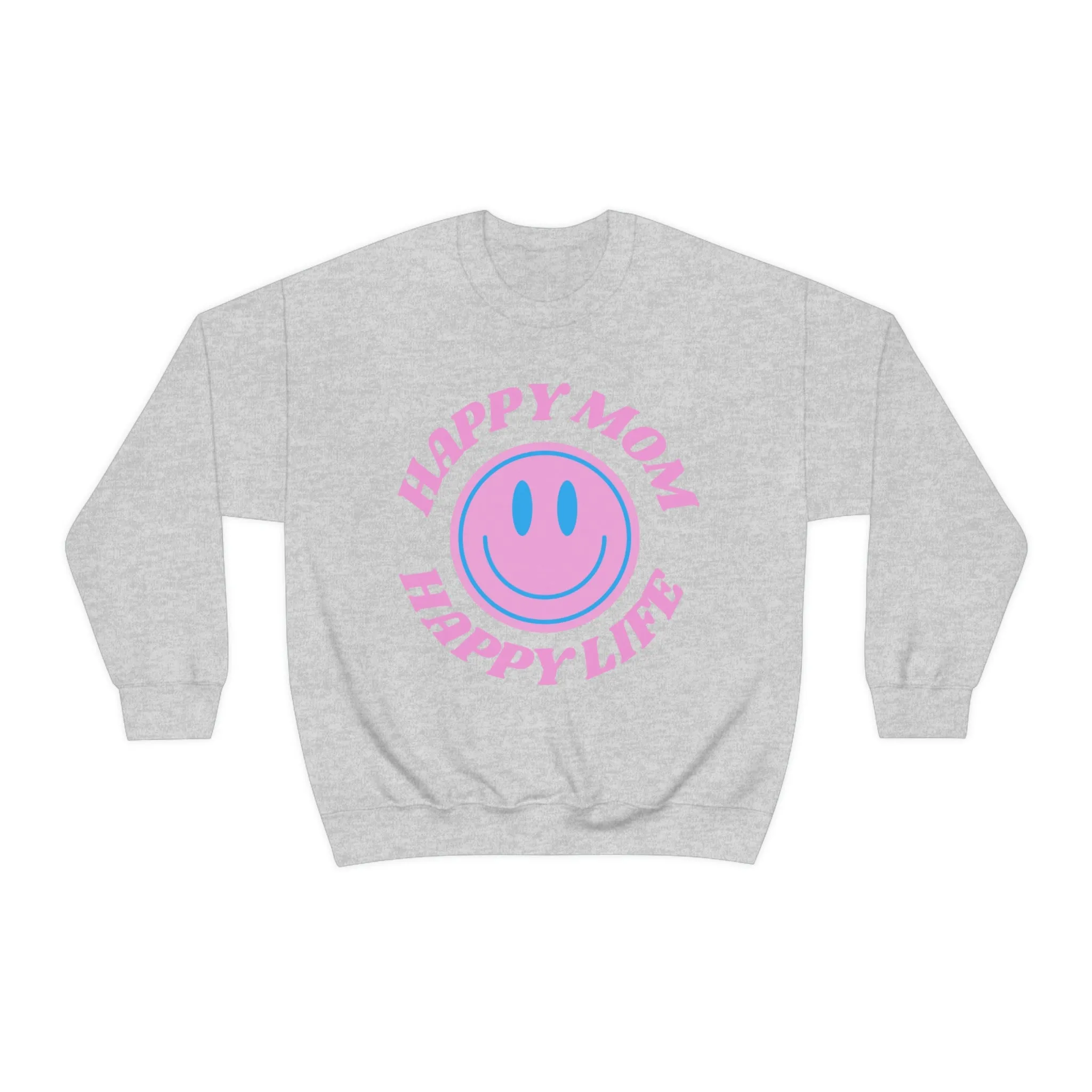 Happy Mom Happy Life Sweatshirt, Mother's Day Gift Sweatshirt, Mom Crewneck, Gift for Mom, Smile Face Trendy Crewneck, Mom's Day Gift