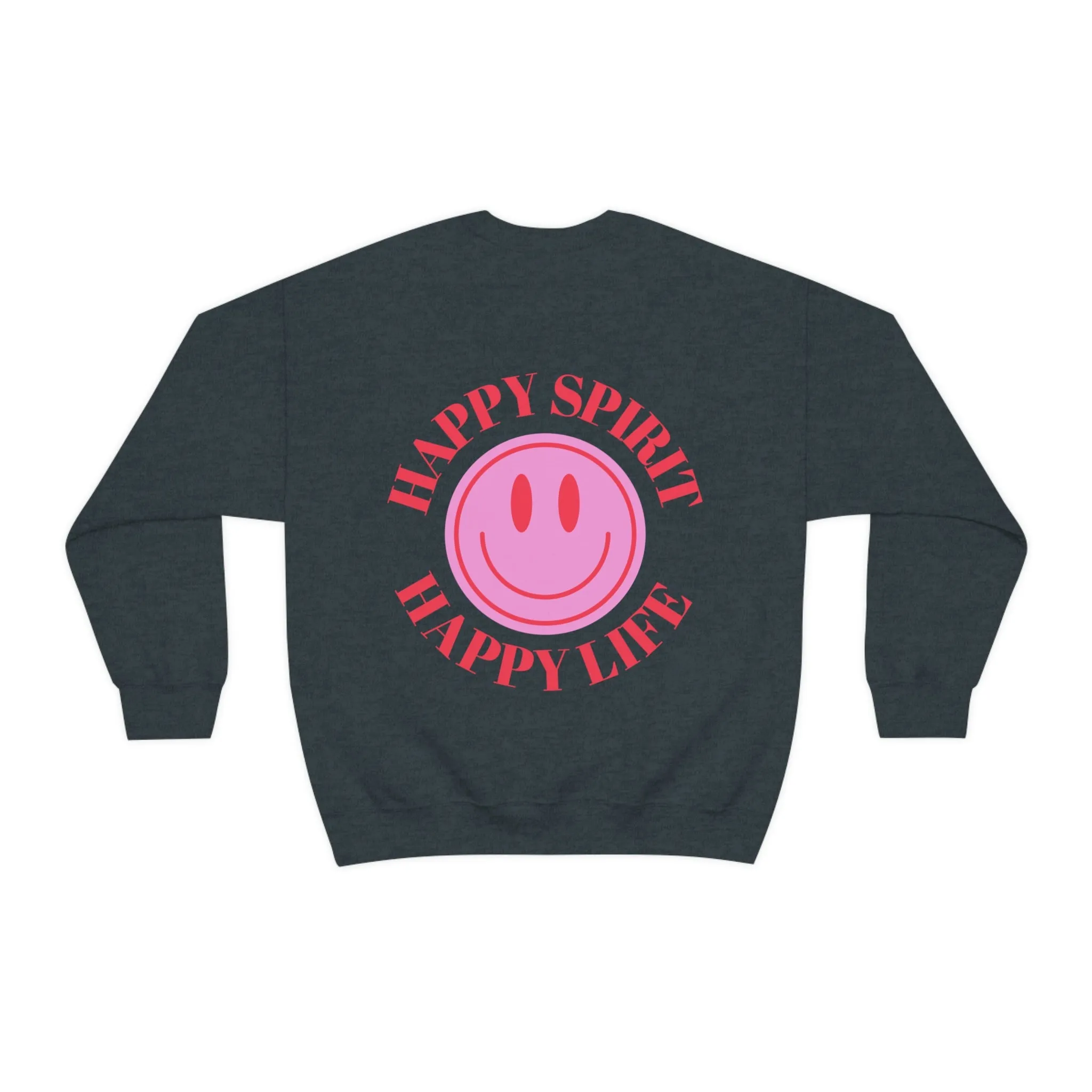 Happy Spirit Happy Life Sweatshirt, Gildan VSCO Girl Crewneck, Oversized Tumblr Front Back Print Smile Happy Mind Trendy Beach Lake Cover Up