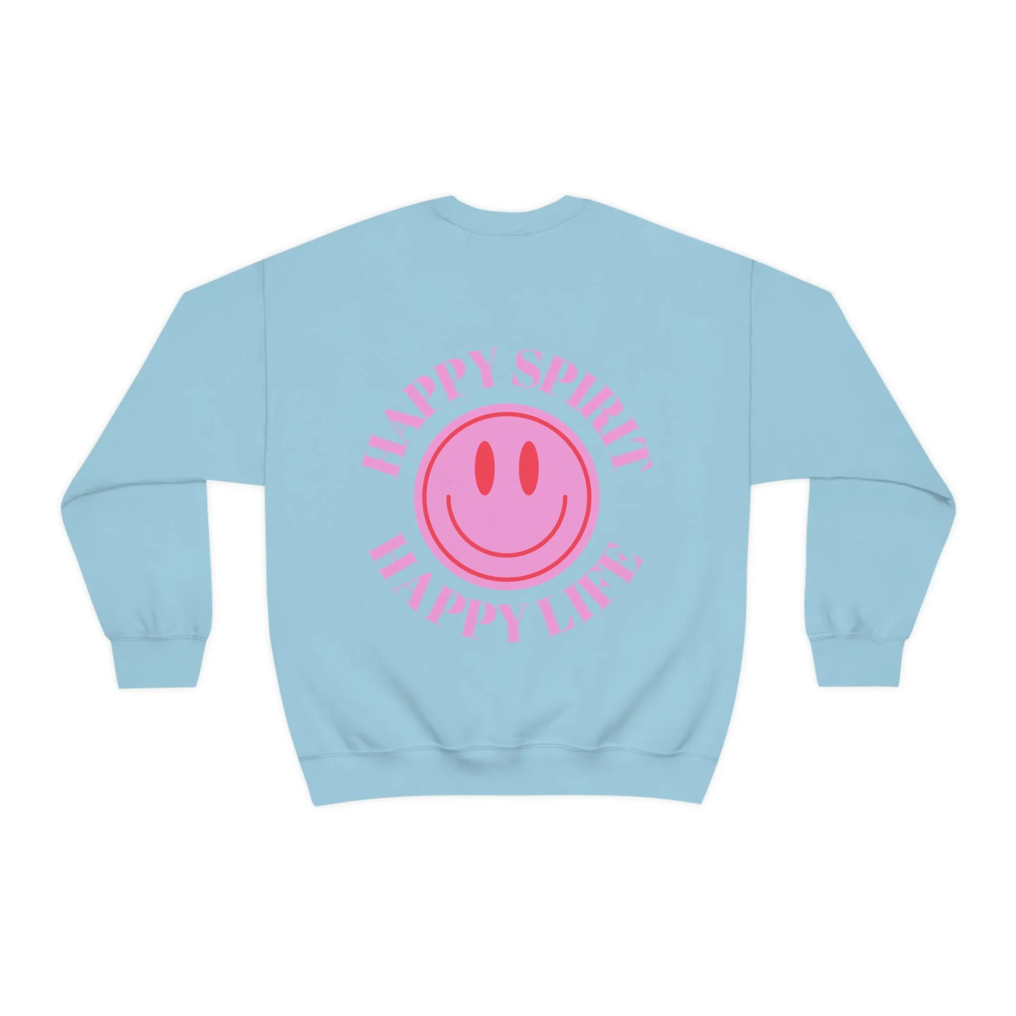 Happy Spirit Happy Life Sweatshirt, Gildan VSCO Girl Crewneck, Oversized Tumblr Front Back Print Smile Happy Mind Trendy  Loungewear