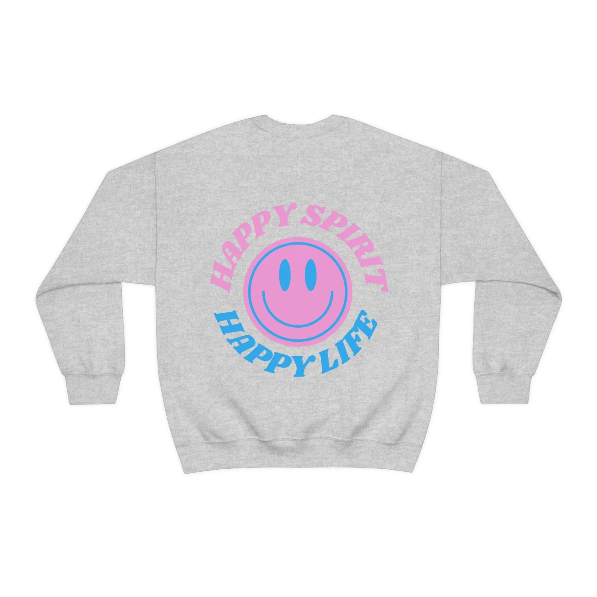 Happy Spirit Happy Life Sweatshirt, Gildan VSCO Girl Crewneck, Oversized Tumblr Front Back Print Smile Happy Mind Trendy Retro Font Surf