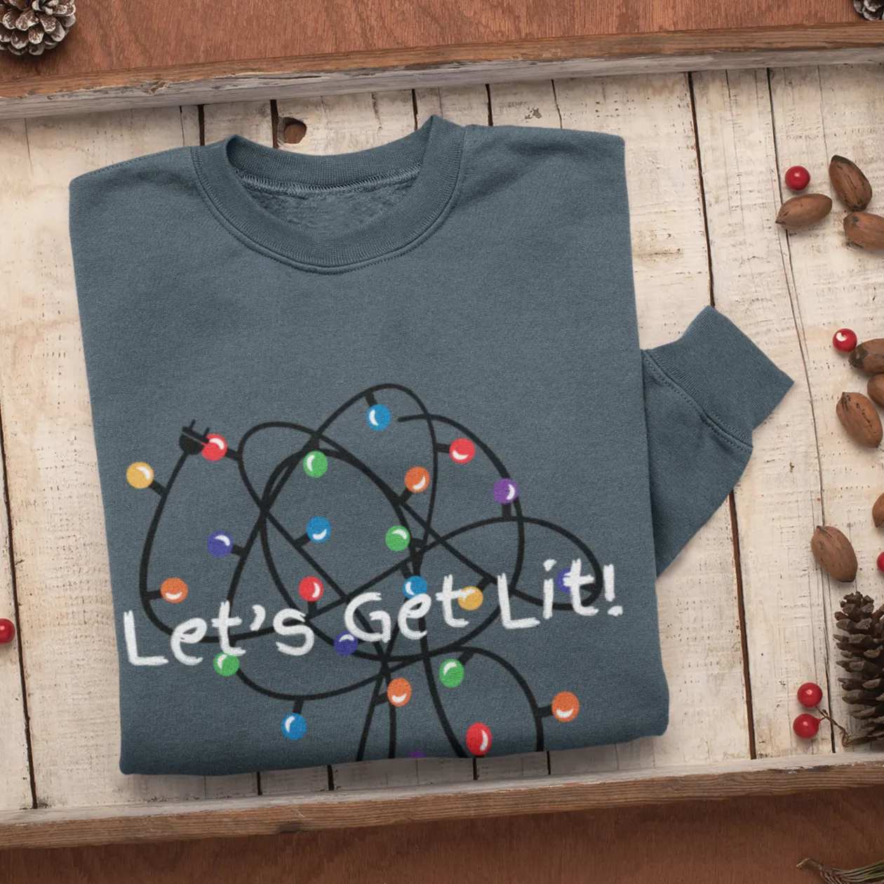 Let's Get Lit Sweatshirt, Cute Christmas Hoodie, Lets Get Lit Matching Family Hoodie, Christmas Hoodie, Christmas Gift, Ugly Sweatshirts